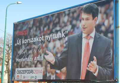 Wahlwerbung Sozialisten - Parteichef Mesterhazy - "Wir eröffnen ein neues Zeitalter." - Foto: Attila Poth